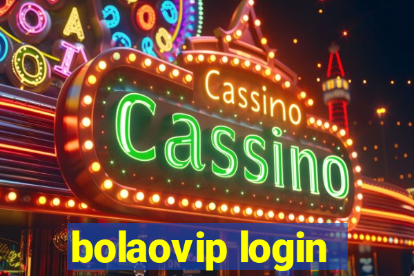 bolaovip login